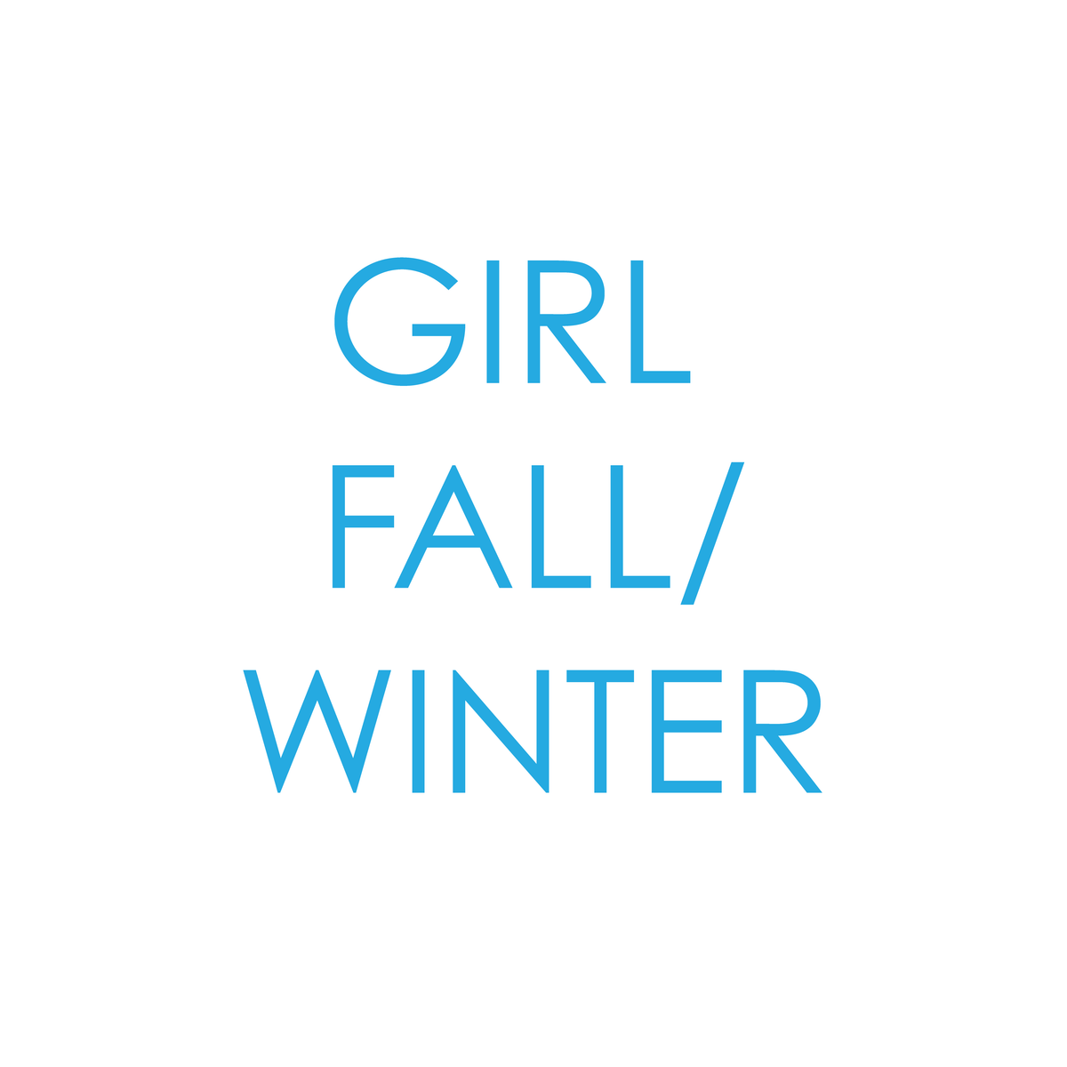 GIRL FALL/WINTER